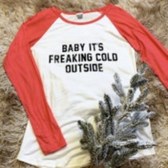Baby it's freaking cold outside tee - Picture 1 of 1